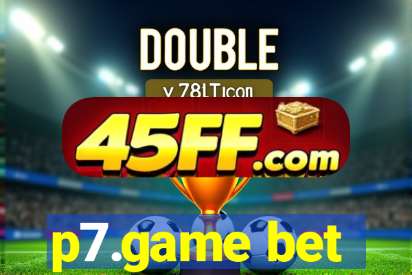 p7.game bet